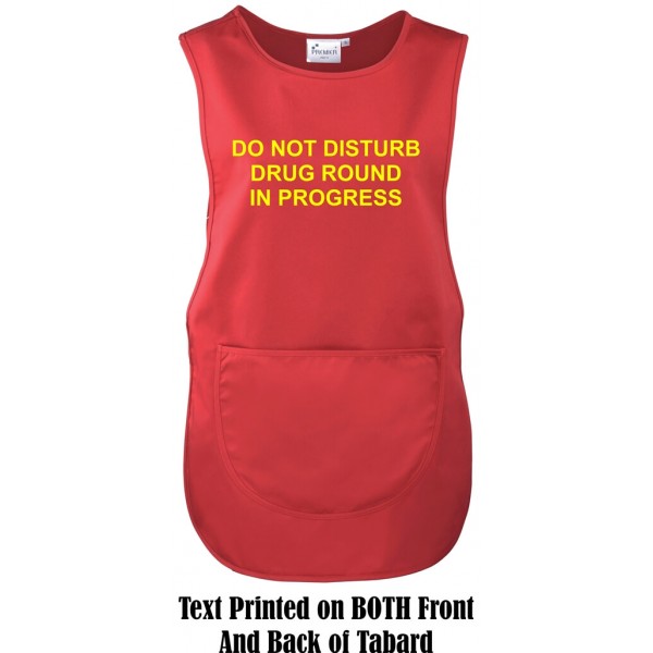 Do Not Disturb Drug Round In Progress Tabard Apron Printed Both